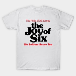 The Joy of Six T-Shirt